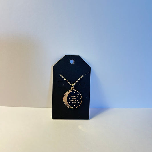“When it’s Dark Look For Stars” Necklace